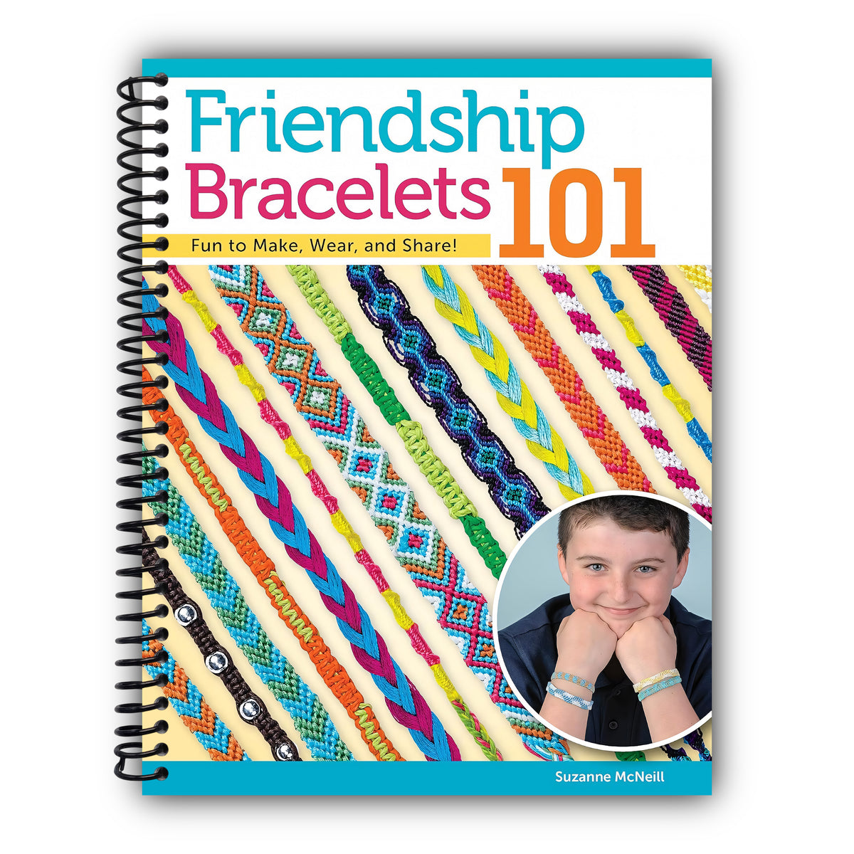 Friendship Bracelets 101: Fun to Make, Wear, and Share! (Design Originals) Step-by-Step Friendship Bracelet Patterns for Beginners, Kids, and Teens - Make Knotted Embroidery Floss Jewelry [BOOK ONLY] [Spiral-Bound]