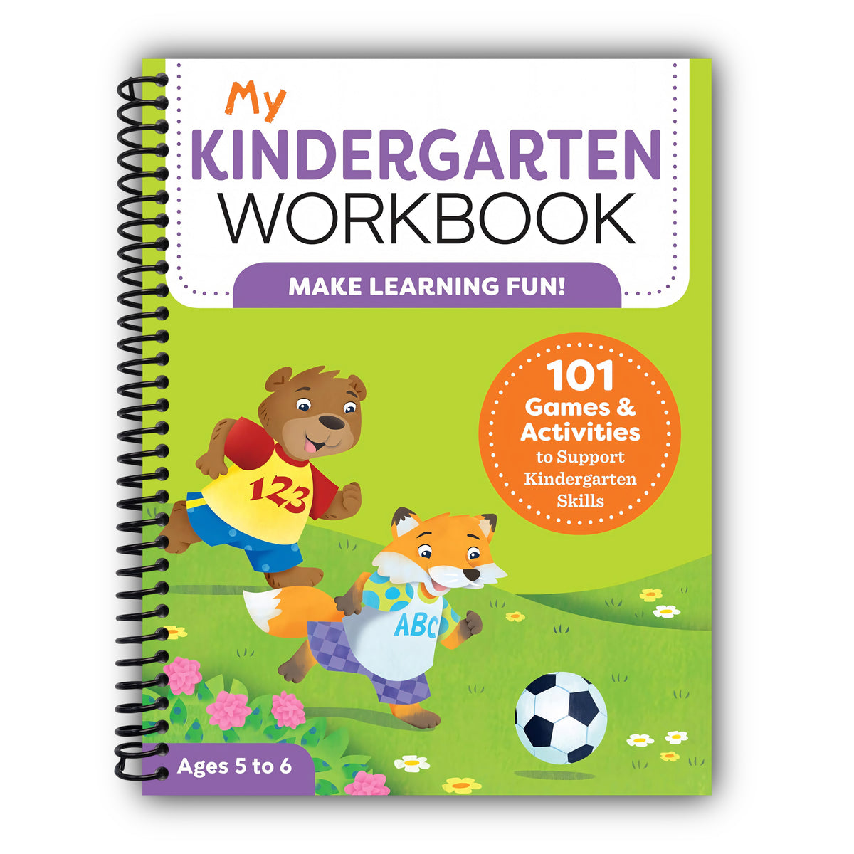 My Kindergarten Workbook: 101 Games and Activities to Support Kindergarten Skills, for Kids Ages 5-6 [Spiral-Bound]