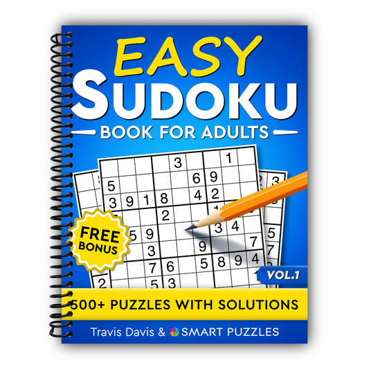 Easy Sudoku Book for Adults: 500+ Puzzles with Solutions - Vol. 1 [Spiral-Bound]